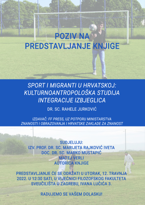 Rahela Jurković ''Sport i migranti u Hrvatskoj: kulturnoantropološka studija integracije izbjeglica'' 